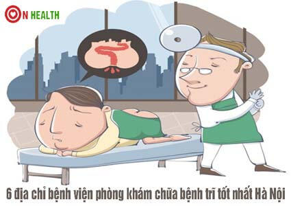 Top 6 địa chỉ bệnh viện phòng khám chữa bệnh trĩ ở đâu tốt nhất