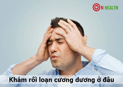 Khám rối loạn cương dương ở đâu để chữa tốt nhất?