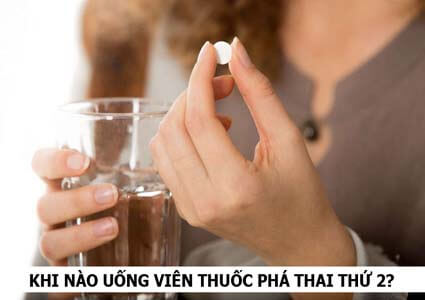 Thời gian uống thuốc phá thai viên thứ 2 là khi nào?
