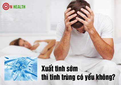 Xuất tinh sớm thì tinh trùng có yếu không, khả năng có thai là bao nhiêu?