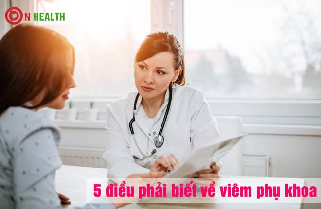 5 điều phải biết về viêm phụ khoa